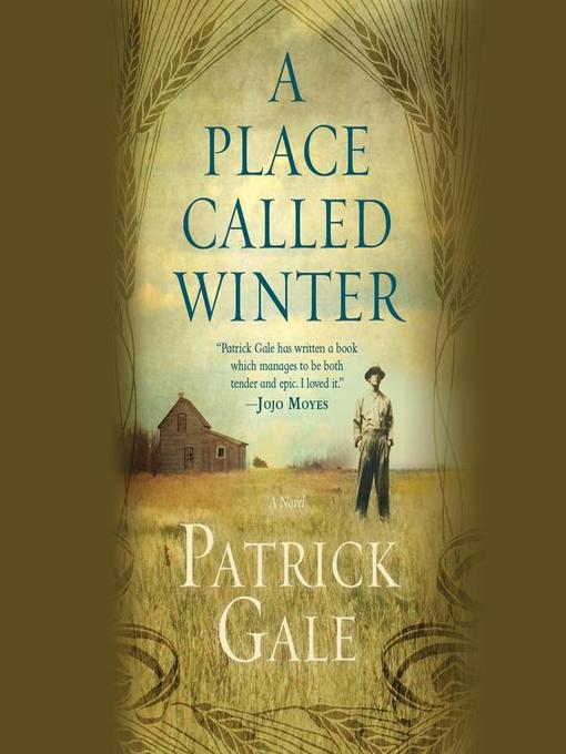 Title details for A Place Called Winter by Patrick Gale - Available